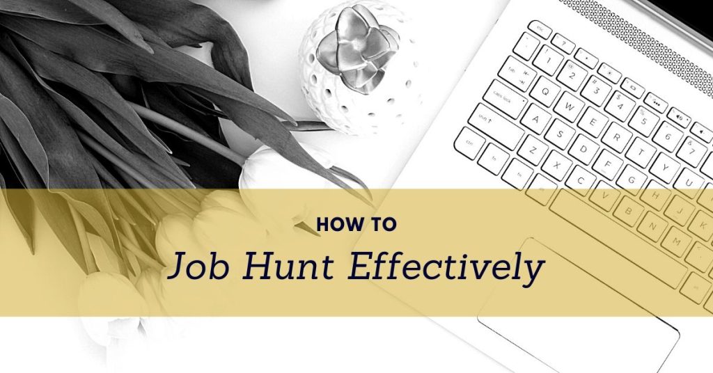 How to job hunt effectively